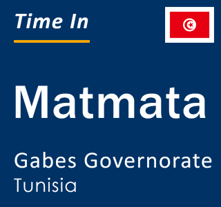 Current local time in Matmata, Gabes Governorate, Tunisia