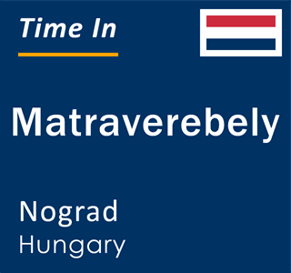 Current local time in Matraverebely, Nograd, Hungary