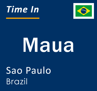 Current time in Maua, Sao Paulo, Brazil
