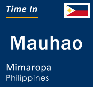 Current local time in Mauhao, Mimaropa, Philippines