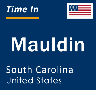 Current time in Mauldin, South Carolina, United States