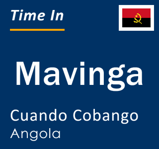 Current local time in Mavinga, Cuando Cobango, Angola