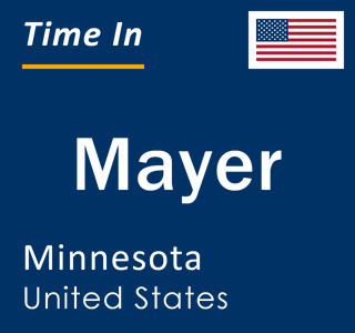 Current local time in Mayer, Minnesota, United States