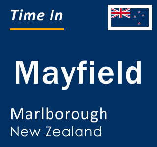 Current local time in Mayfield, Marlborough, New Zealand