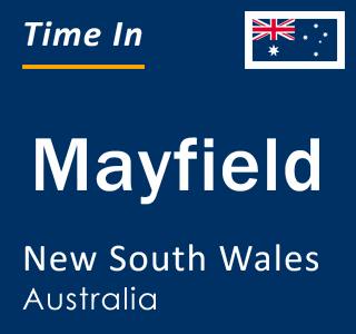 Current local time in Mayfield, New South Wales, Australia