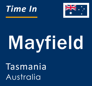 Current local time in Mayfield, Tasmania, Australia