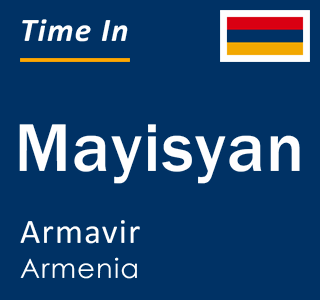 Current local time in Mayisyan, Armavir, Armenia