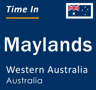 Current local time in Maylands, Western Australia, Australia