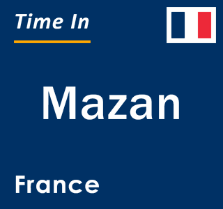 Current local time in Mazan, France