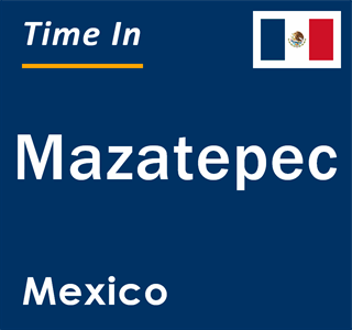 Current local time in Mazatepec, Mexico