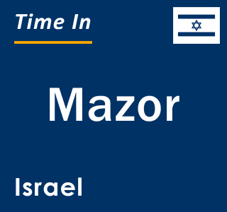 Current local time in Mazor, Israel