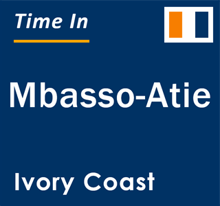 Current local time in Mbasso-Atie, Ivory Coast