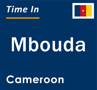 Current local time in Mbouda, Cameroon
