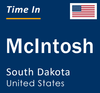 Current local time in McIntosh, South Dakota, United States