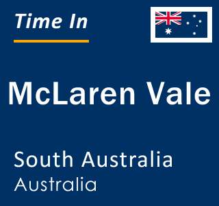 Current local time in McLaren Vale, South Australia, Australia