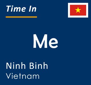 Current time in Me, Ninh Binh, Vietnam