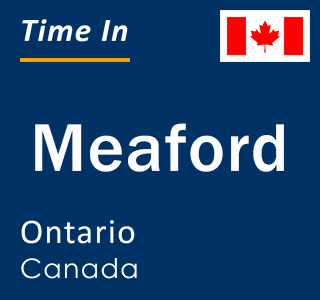 Current local time in Meaford, Ontario, Canada