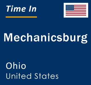 Current local time in Mechanicsburg, Ohio, United States