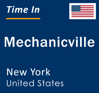 Current local time in Mechanicville, New York, United States