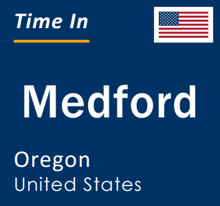 Current local time in Medford, Oregon, United States