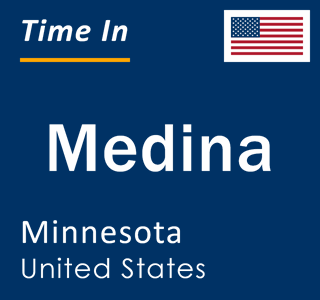 Current local time in Medina, Minnesota, United States