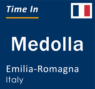 Current local time in Medolla, Emilia-Romagna, Italy