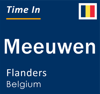 Current local time in Meeuwen, Flanders, Belgium