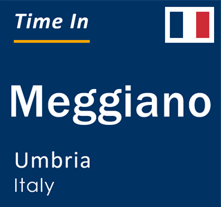 Current local time in Meggiano, Umbria, Italy