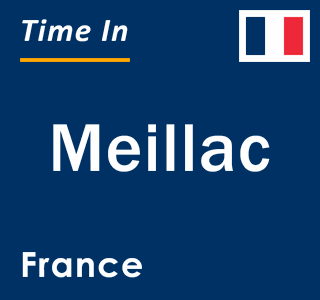 Current local time in Meillac, France