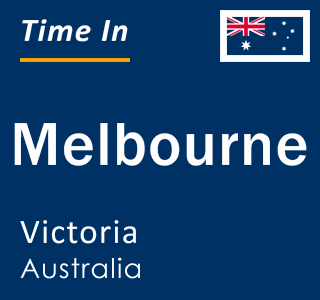 Current time in Melbourne, Victoria, Australia