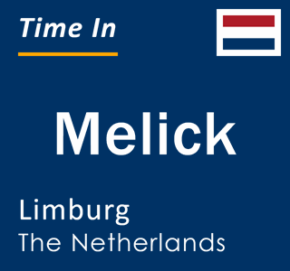 Current local time in Melick, Limburg, The Netherlands