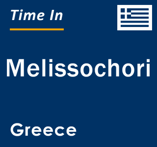 Current local time in Melissochori, Greece