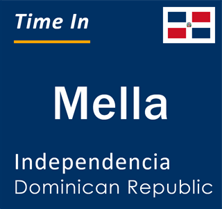 Current local time in Mella, Independencia, Dominican Republic