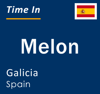 Current local time in Melon, Galicia, Spain