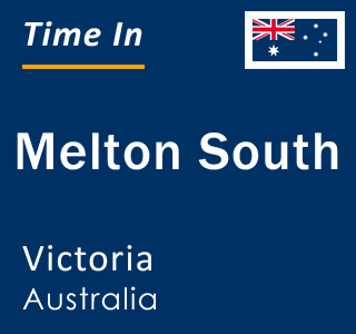 Current local time in Melton South, Victoria, Australia