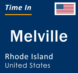 Current local time in Melville, Rhode Island, United States