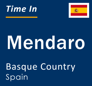 Current local time in Mendaro, Basque Country, Spain