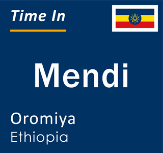 Current local time in Mendi, Oromiya, Ethiopia