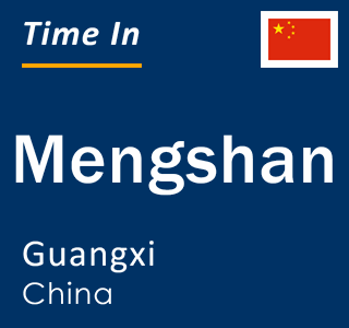 Current time in Mengshan, Guangxi, China