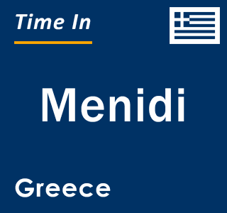 Current local time in Menidi, Greece