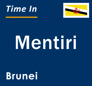 Current local time in Mentiri, Brunei