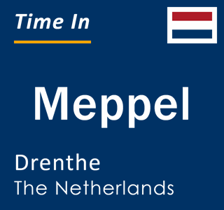 Current time in Meppel, Drenthe, Netherlands