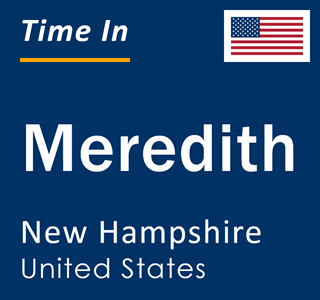 Current local time in Meredith, New Hampshire, United States