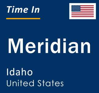 Current local time in Meridian, Idaho, United States