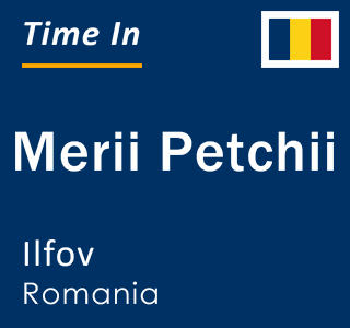 Current local time in Merii Petchii, Ilfov, Romania