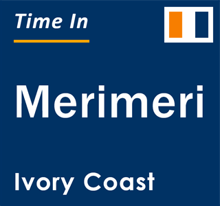 Current local time in Merimeri, Ivory Coast