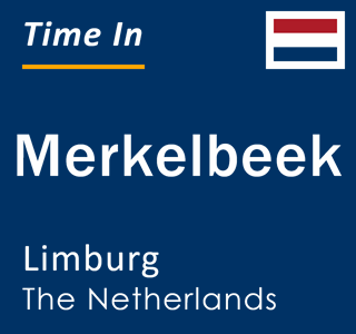 Current local time in Merkelbeek, Limburg, The Netherlands