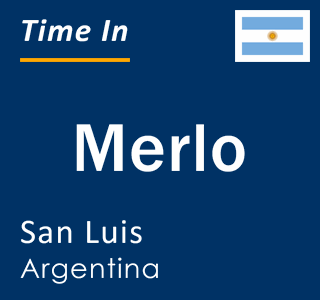 Current local time in Merlo, San Luis, Argentina