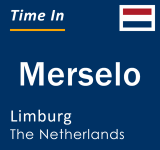 Current local time in Merselo, Limburg, The Netherlands