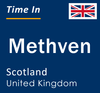 Current local time in Methven, Scotland, United Kingdom